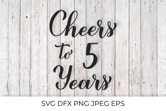 Download Cheers to 5 Years. 5th Birthday - 5 years Collection